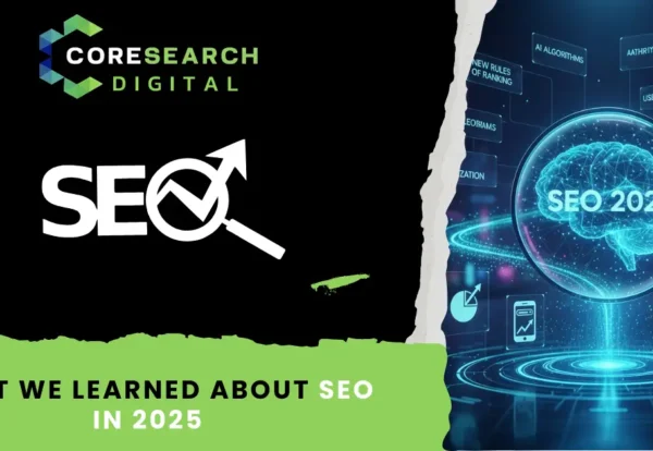 What We Learned About SEO in 2025 The New Rules of Ranking What We Learned About SEO in 2025